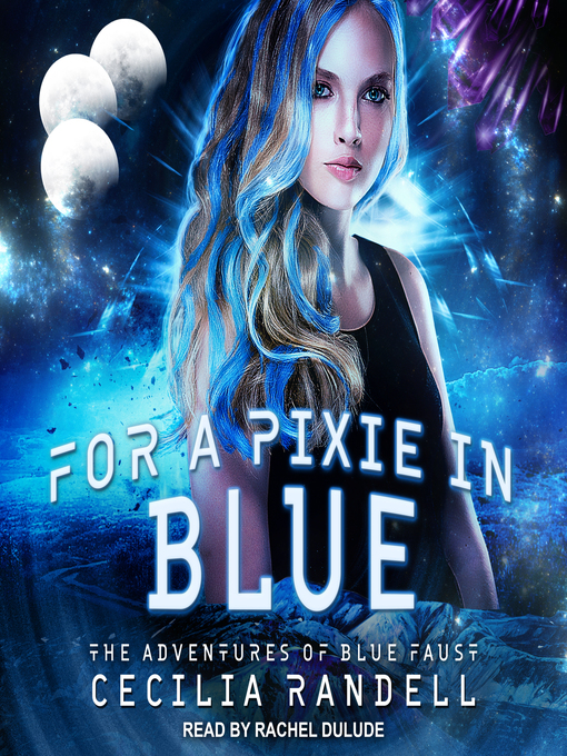 Title details for For a Pixie in Blue by Cecilia Randell - Available
